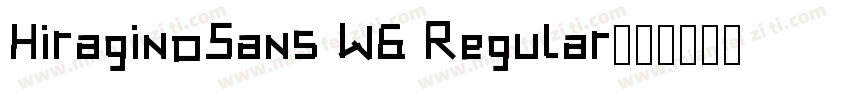 HiraginoSans W6 Regular字体转换